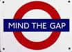 mind the gap
